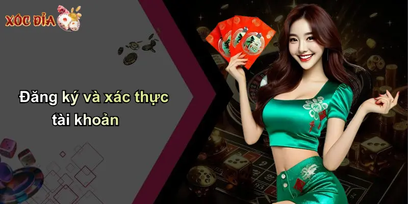 Đăng ký và xác thực tài khoản