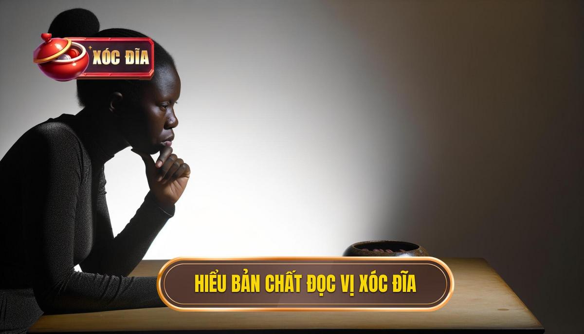 1. Hiểu Rõ Bản Chất Của Việc Đọc Vị Xóc Đĩa