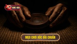 Thumb Mẹo Chơi Xóc đĩa Chuẩn