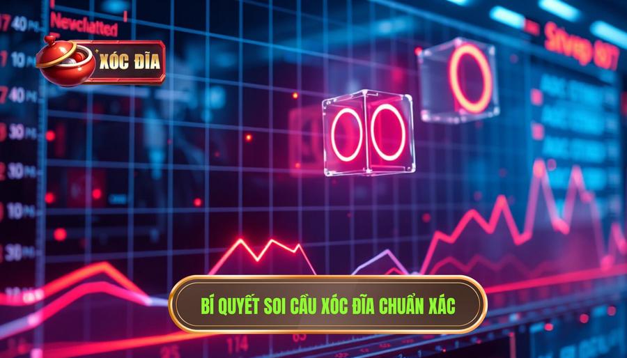 Bí quyết soi cầu khi chơi xóc đĩa trực tuyến hôm nay