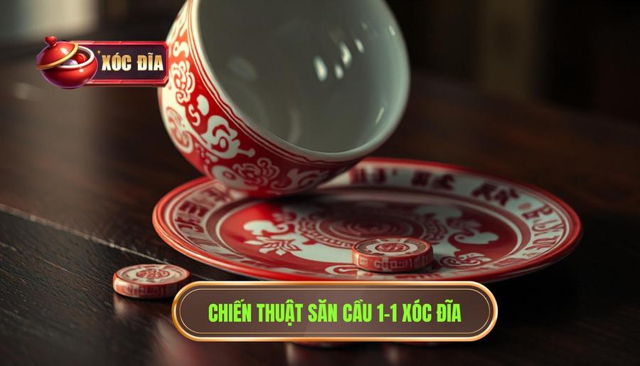 Chiến thuật săn cầu 1-1 xóc đĩa từ các cao thủ haraslacarolina.com