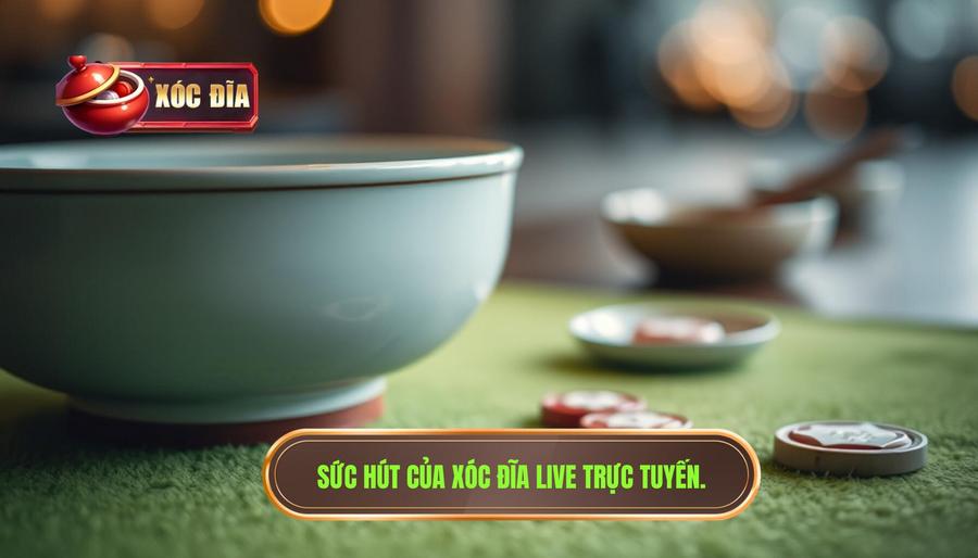 Tại sao xóc đĩa live theo thời gian thực lại thu hút người chơi?